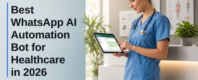 Best WhatsApp AI Automation Bot for Healthcare in 2026