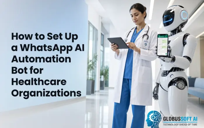How to Set Up a WhatsApp AI Automation Bot for Healthcare Organizations