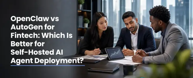 OpenClaw vs AutoGen for Fintech: Which Is Better for Self-Hosted AI Agent Deployment?