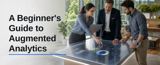 A Beginner's Guide to Augmented Analytics